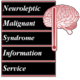 Neuroleptic Malignant Syndrome Information Service